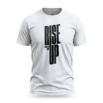 White Rise Up T-shirt design with bold typography "Rise Up" and smaller text "No matter what" beside it. A motivational statement on a casual t-shirt, perfect for those with a rebellious spirit.
