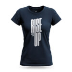 Navy Women’s Rise Up T-shirt with motivational typography and ‘No Matter What’ text
