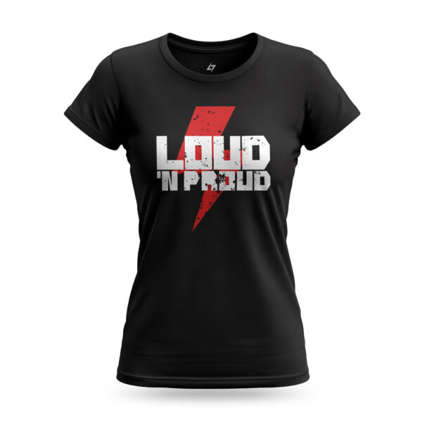 Women’s Loud 'N Proud black t-shirt with bold rocker-style typography design