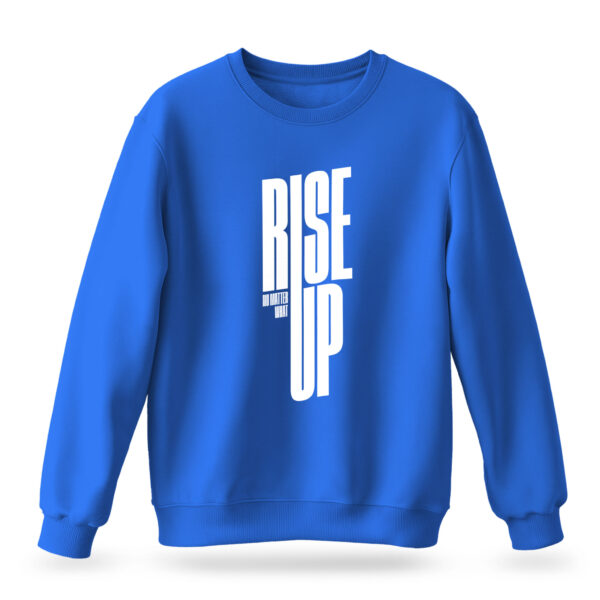 Raverge Men's Rise Up blue sweatshirt with bold typography and motivational design