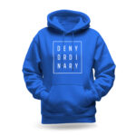 Raverge women's blue hoodie with "Deny Ordinary" text design.